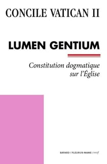 Lumen Gentium - Constitution dogmatique sur l’Église