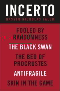 Incerto 5-Book Bundle - Fooled by Randomness, The Black Swan, The Bed of Procrustes, Antifragile, Skin in the Game