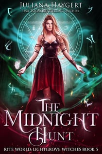 The Midnight Hunt - Rite World: Lightgrove Witches, #5