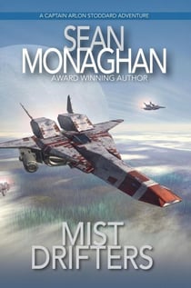 Mist Drifters - Captain Arlon Stoddard Adventures