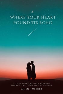 Where Your Heart Found Its Echo