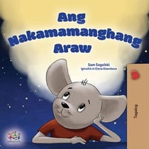 Ang Nakamamanghang Araw - Tagalog Bedtime Collection