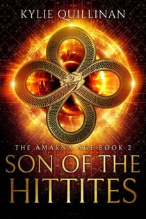 Son of the Hittites - The Amarna Age, #2