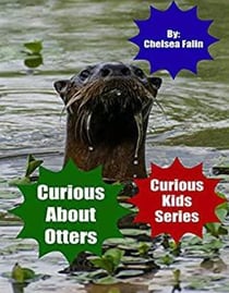 Curious About Otters - Curious Kids Series, #4