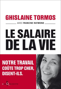 Le Salaire de la vie. Notre travail coûte trop cher, disent-ils. - Notre travail coûte trop cher, disent-ils.