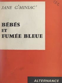 Bébés et fumée bleue