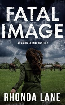 Fatal Image - Avery Sloane Mystery, #1