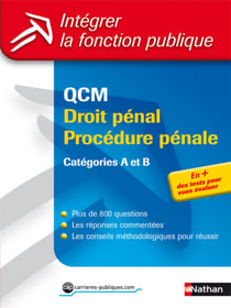 QCM droit pénal procédure pénale - Cat. A et B Format : ePub 3 FL Intégrer la fonction publique - Format : ePub 3 FL