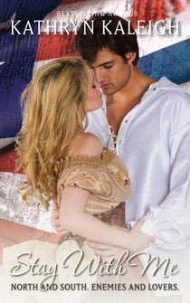 Stay with Me - Southern Belle Civil War, #13