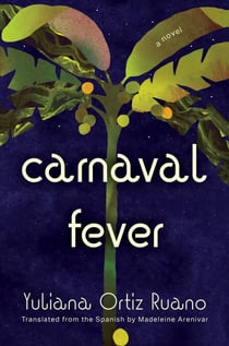 Carnaval Fever - A Novel