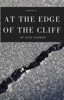 At The Edge of The Cliff - Poetry Collection, #3