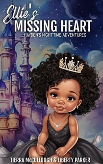 Ellie's Missing Heart - Hayden's Nighttime Adventures, #2