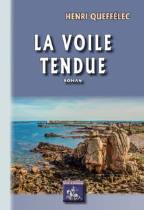 La Voile tendue - roman