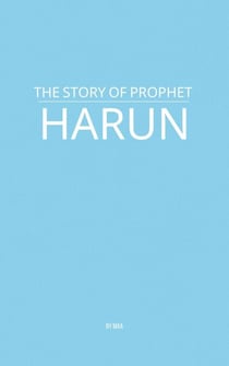 The Story of Prophet Harun