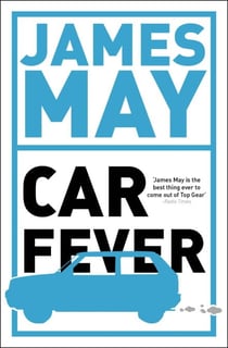 Car Fever - The car bore's essential companion