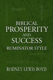 Biblical Prosperity and Success Ruminator Style - The Success Series, #2