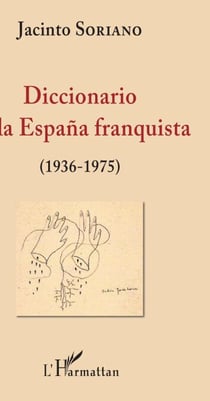 Diccionario de la España franquista (1936-1975)