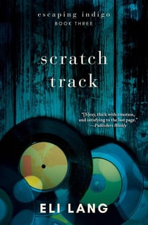 Scratch Track - Escaping Indigo, #3
