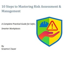 10 Steps to Mastering Risk Assessment & Management
