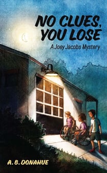 No Clues, You Lose - Joey Jacobs Mysteries, #1