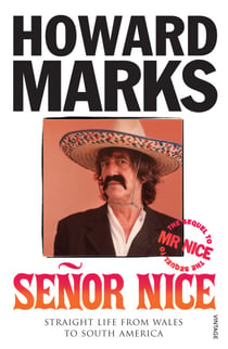 Senor Nice - Straight Life from Wales to South America