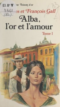 Alba, l'or et l'amour (1)