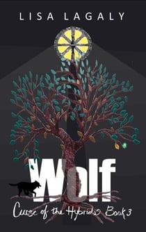 Wolf - Curse of the Hybrids, #3
