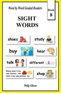 Sight Words: Book 8 - Learn The Sight Words, #8