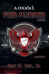 A Model for Murder: The Iron Eagle Series Book Five - The Iron Eagle, #5