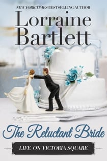 The Reluctant Bride - Life On Victoria Square, #5