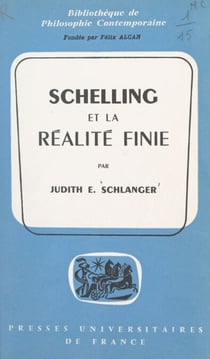 Schelling et la réalité finie - Essai sur la philosophie de la nature et de l'identité