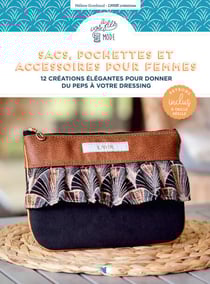Sacs, pochettes et accessoires pour femmes - 12 créations élégantes pour donner du peps à votre dressing