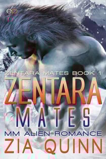 Zentara Mates: MM Alien Romance - The Zentara Mates Series, #1