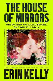 The House of Mirrors - 'a gorgeous, creepy Gothic story for our times' (NICCI FRENCH) from the author of The Night Stairs
