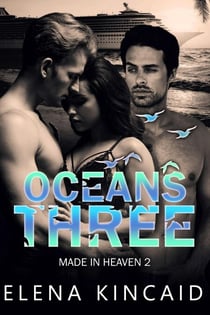 Ocean's Three - Made In Heaven, #2