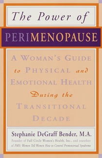 Perimenopause - Preparing for the Change, Revised 2nd Edition - A Guide to the Early Stages of Menopause and Beyond