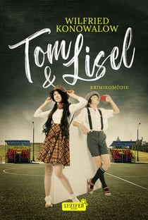 TOM & LISEL - Krimikomödie