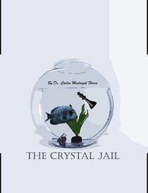 The Crystal Jail
