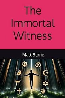 The Immortal Witness