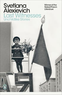 Last Witnesses - Unchildlike Stories
