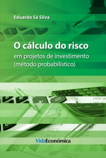 O cálculo do risco em projetos de investimento