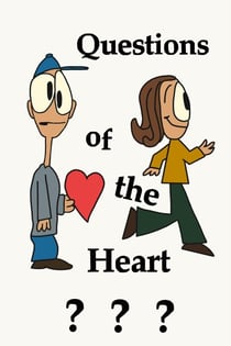 Questions of the Heart