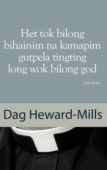 Het Tok Bilong Bihainim Na Kamapim Gutpela Tingting Long Wok Bilong God