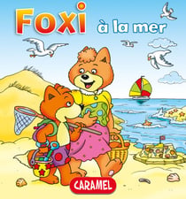 Foxi à la mer - Des aventures pour enfants 8-10 ans