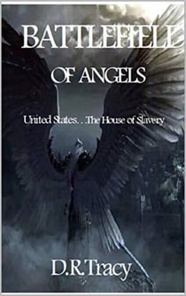 Battlefield of Angels - United States...The House of Slavery, #1