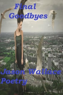 Final Goodbyes