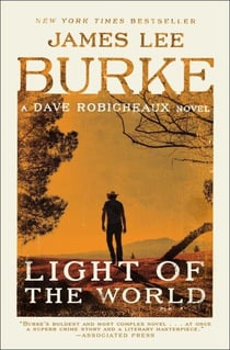Light of the World - A Dave Robicheaux Novel
