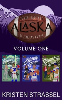 The Real Werewives of Alaska Box Set Vol. 1 Books 1-3 - The Real Werewives of Alaska Box Set, #1