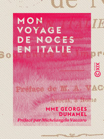 Mon voyage de noces en Italie - Souvenirs et impressions