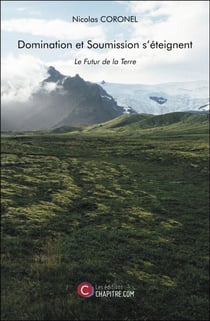 Domination et Soumission s'éteignent - Le Futur de la Terre